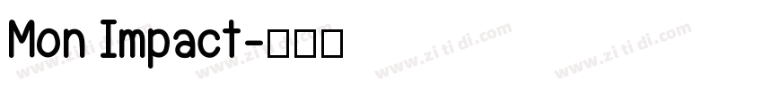 Mon Impact字体转换